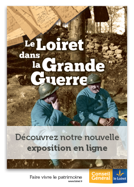 Le Loiret dans la Grande Guerre : d�couvrez notre nouvelle exposition en ligne